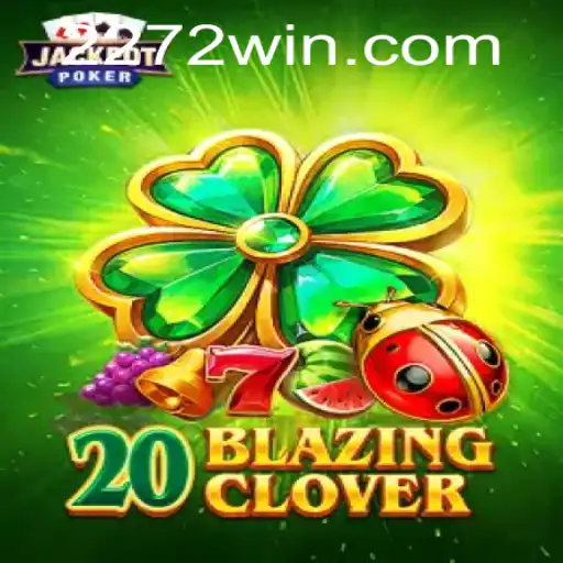 20BlazingClover: Um Guia Completo para Iniciantes