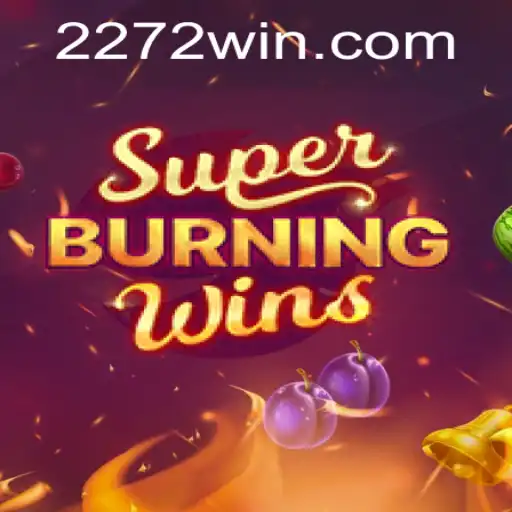 Descubra o Jogo SuperBurningWins: Diversão e Estratégia na Plataforma 272win.com